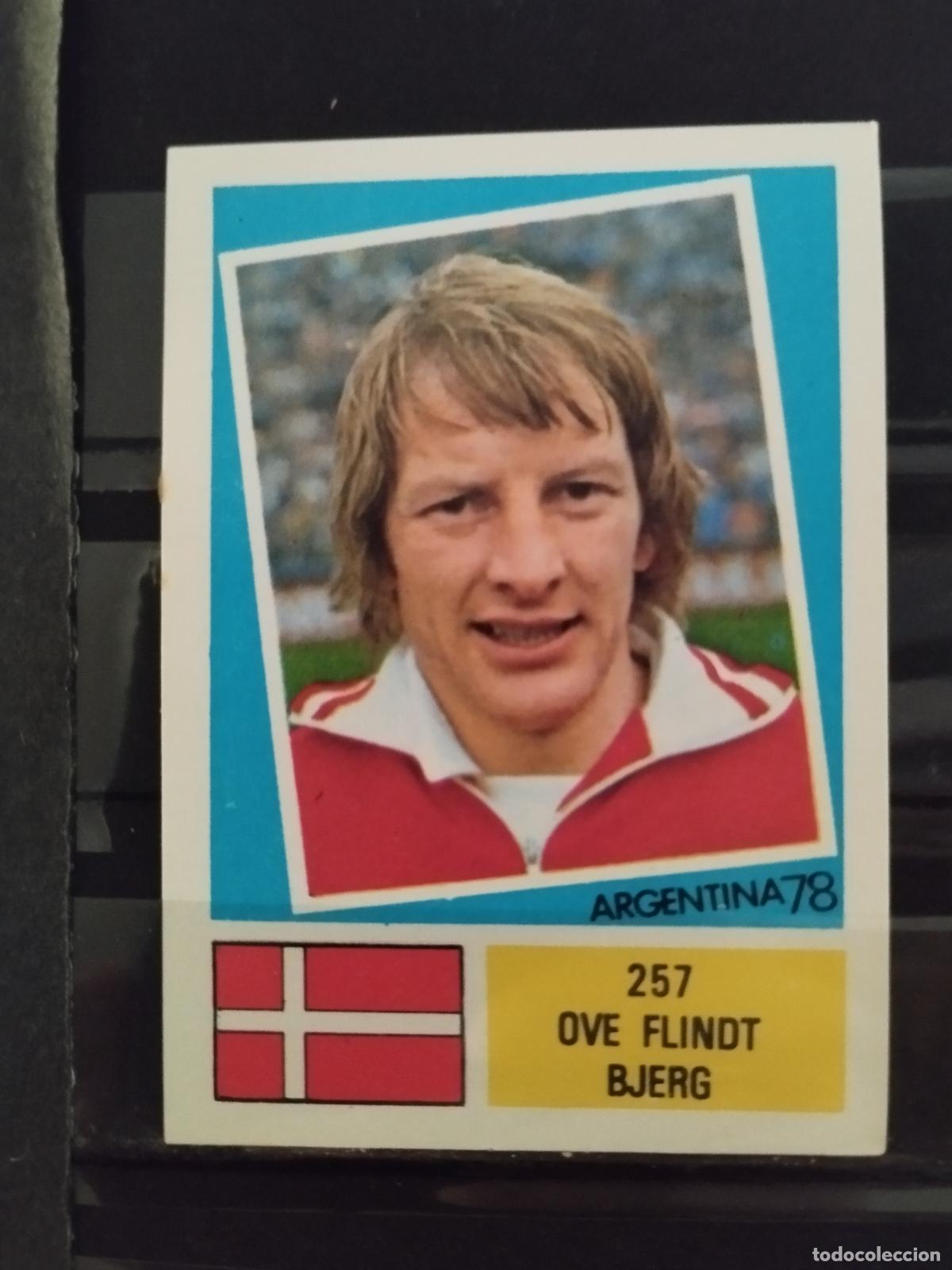 Cromos de f&uacute;tbol: MUNDIAL DE FUTBOL ARGENTINA 1978. ED. FHER. N 257. OVE FLINDT BJERG. DINAMARCA.