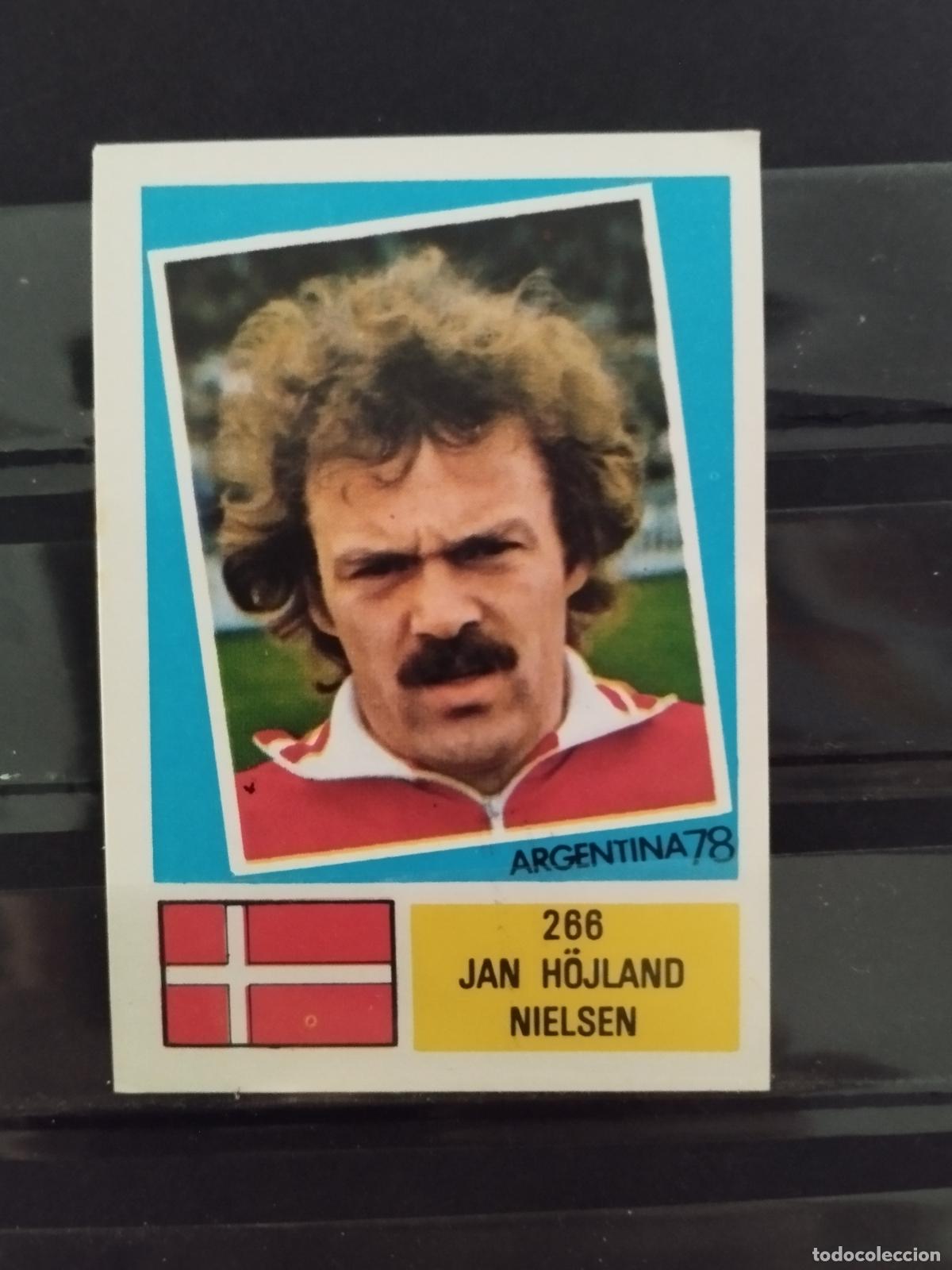 Cromos de f&uacute;tbol: MUNDIAL DE FUTBOL ARGENTINA 1978. ED. FHER. N 266. JAN H&Ouml;JLAND NIELSEN. DINAMARCA.