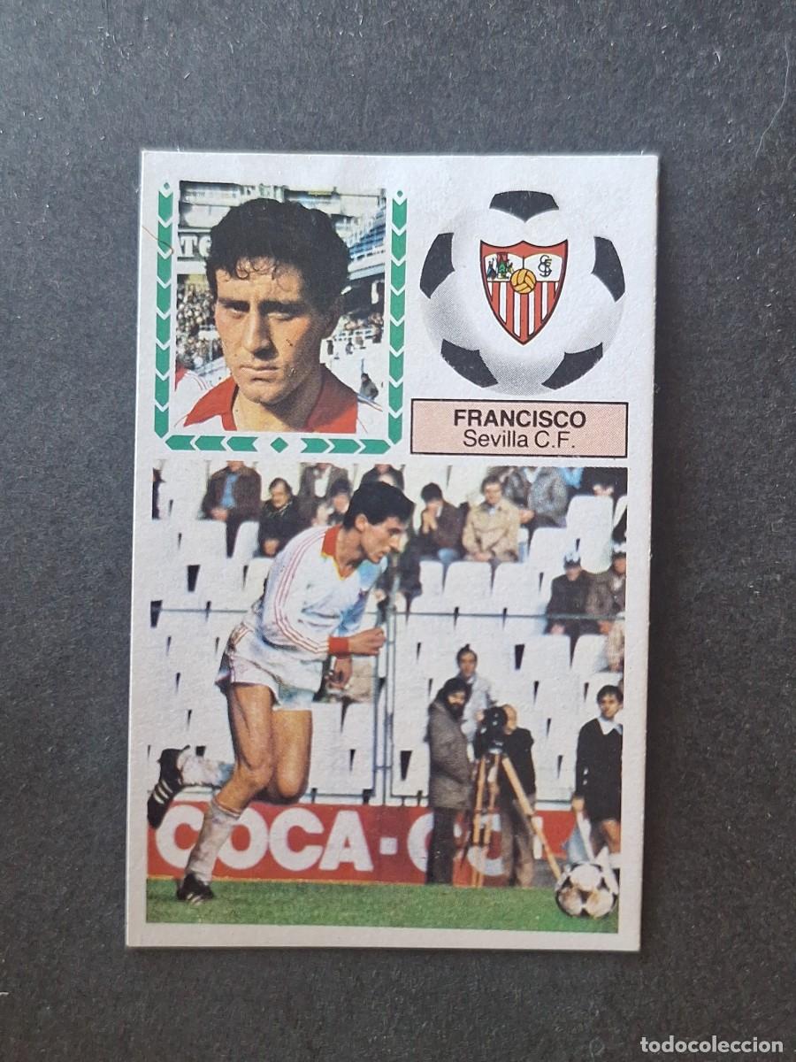 Cromos de f&uacute;tbol: L5 FRANCISCO SEVILLA C. F. LIGA ESTE 1983 1984 83 84 DESPEGADO RECUPERADO