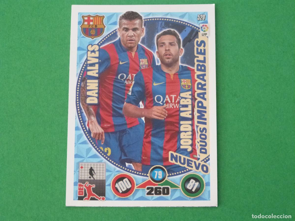 Cromos de f&uacute;tbol: TRADING CARD FUTBOL DANI ALVES JORDI ALBA F.C. BARCELONA N&ordm; 520 LIGA ADRENALYN XL 2014-2015/14-15