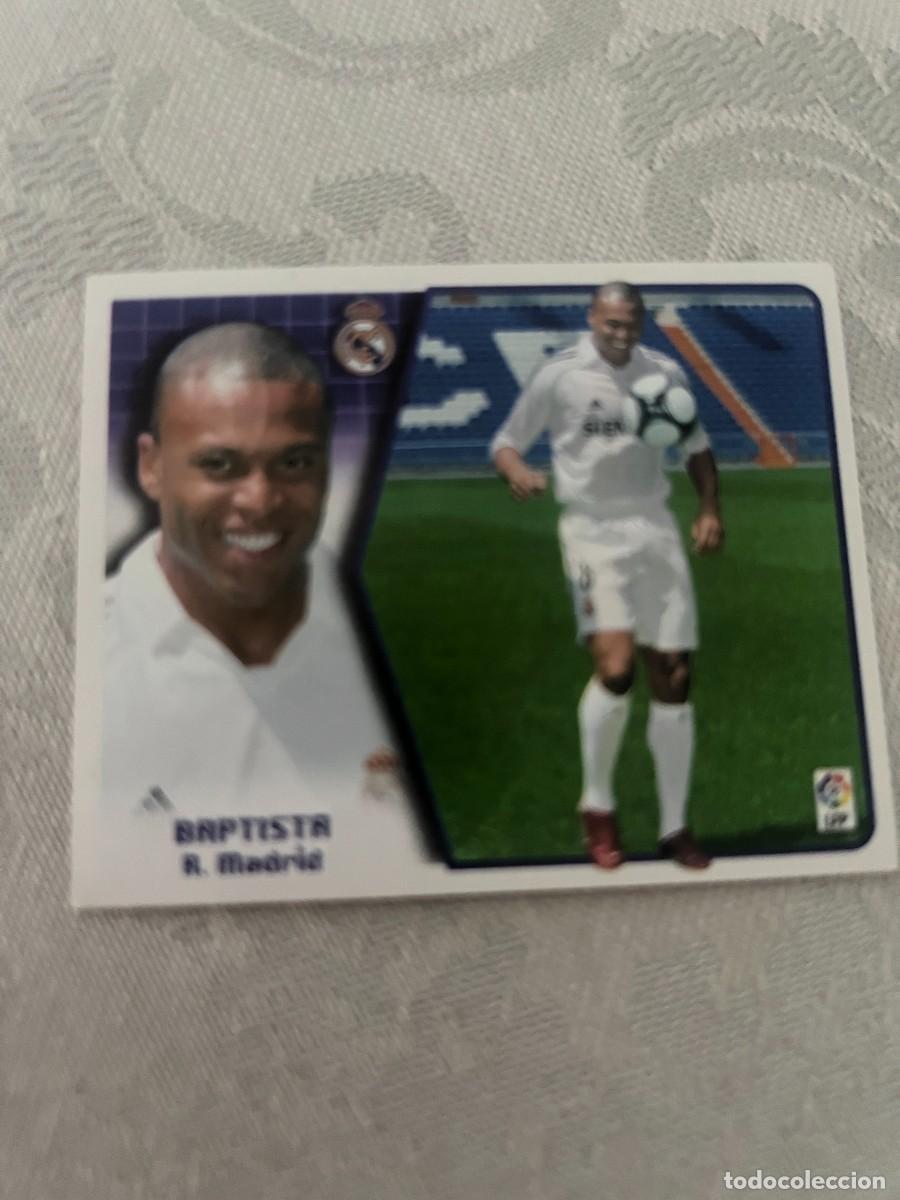 Cromos de f&uacute;tbol: BAPTISTA REAL MADRID FICHAJE 19 SIN PEGAR LIGA ESTE 2005/06