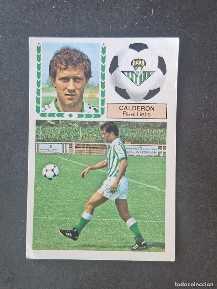 Cromos de f&uacute;tbol: L5 CALDERON VERSION REAL BETIS BALOMPIE FICHAJE 28 LIGA ESTE 1983 1984 83 84 DESPEGADO RECUPERADO