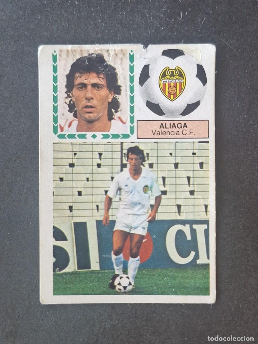 Cromos de f&uacute;tbol: L5 ALIAGA VALENCIA C. F. FICHAJE 39 LIGA ESTE 1983 1984 83 84 DESPEGADO RECUPERADO