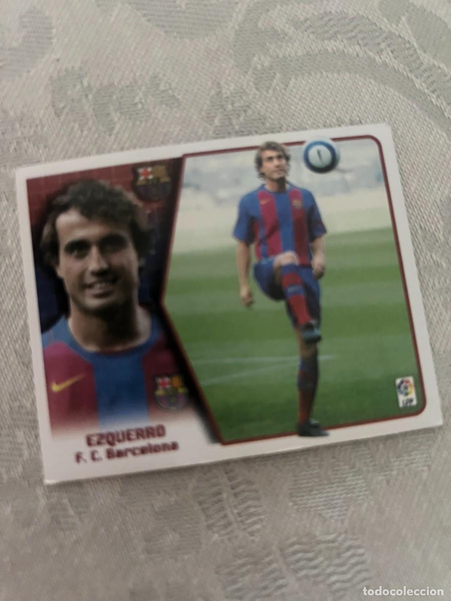 Cromos de f&uacute;tbol: EZQUERRO BARCELONA FICHAJE 8 SIN PEGAR LIGA ESTE 2005/06