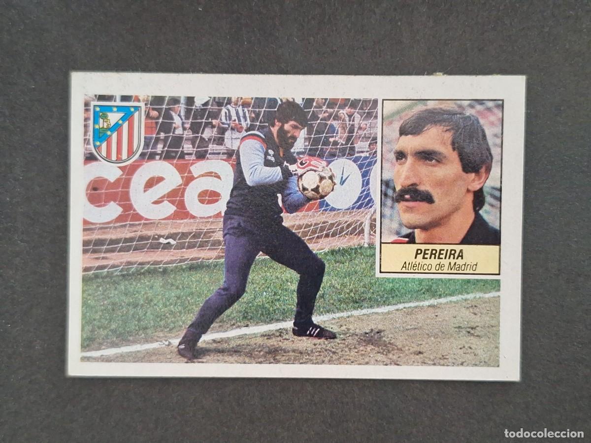 Cromos de f&uacute;tbol: L5 PEREIRA ATLETICO DE MADRID LIGA ESTE 1984 1985 84 85 DESPEGADO RECUPERADO