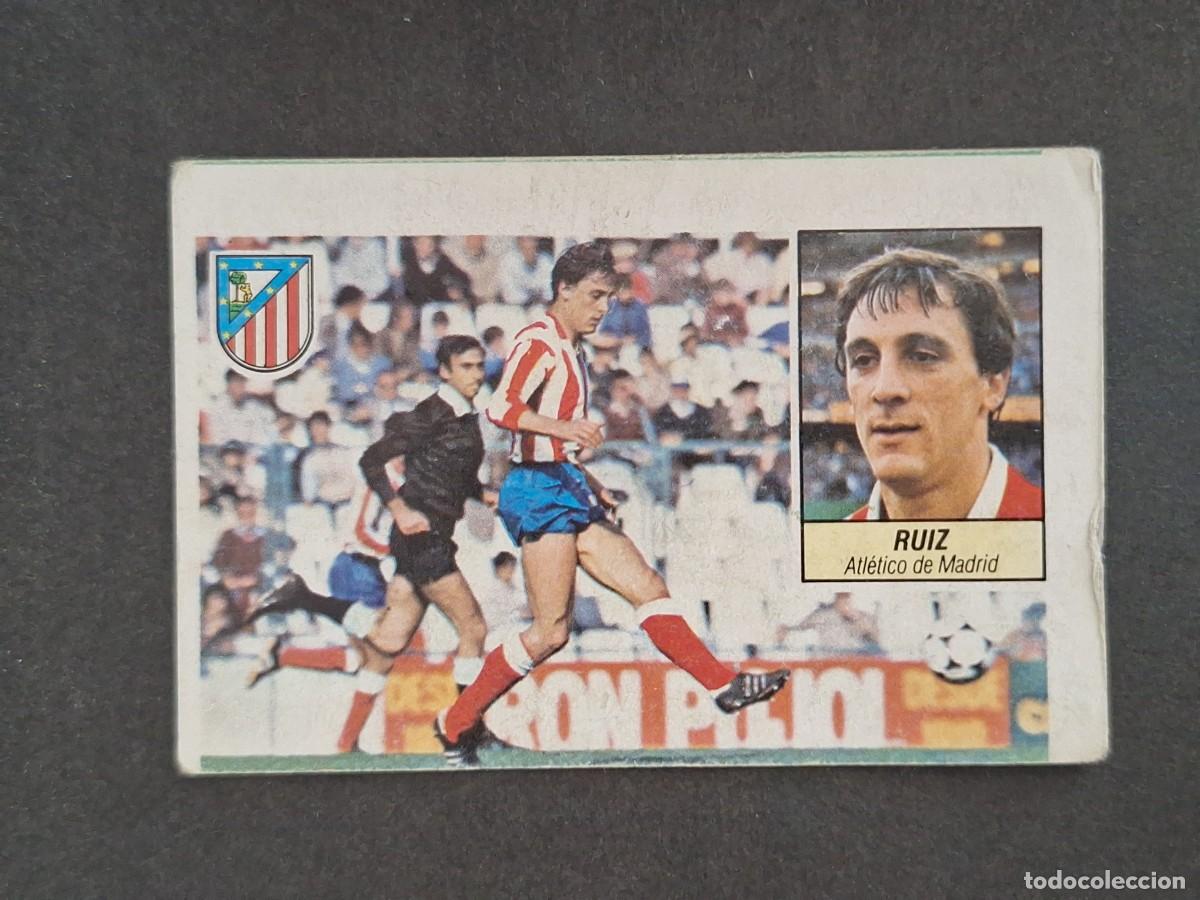 Cromos de Futebol: L5 RUIZ ATLETICO DE MADRID LIGA ESTE 1984 1985 84 85 DESPEGADO RECUPERADO