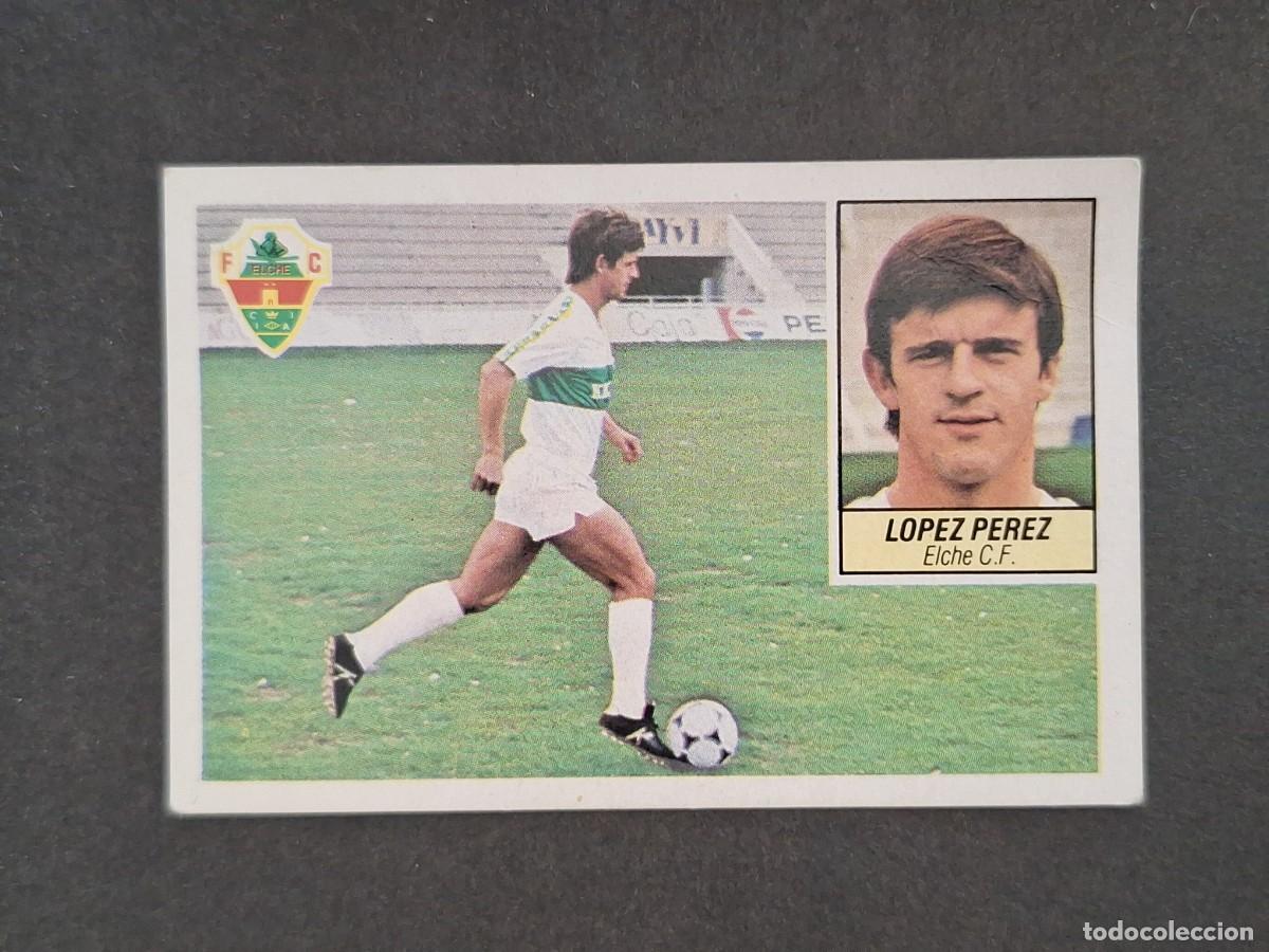 Cromos de f&uacute;tbol: L5 LOPEZ PEREZ ELCHE C. F. LIGA ESTE 1984 1985 84 85 DESPEGADO RECUPERADO