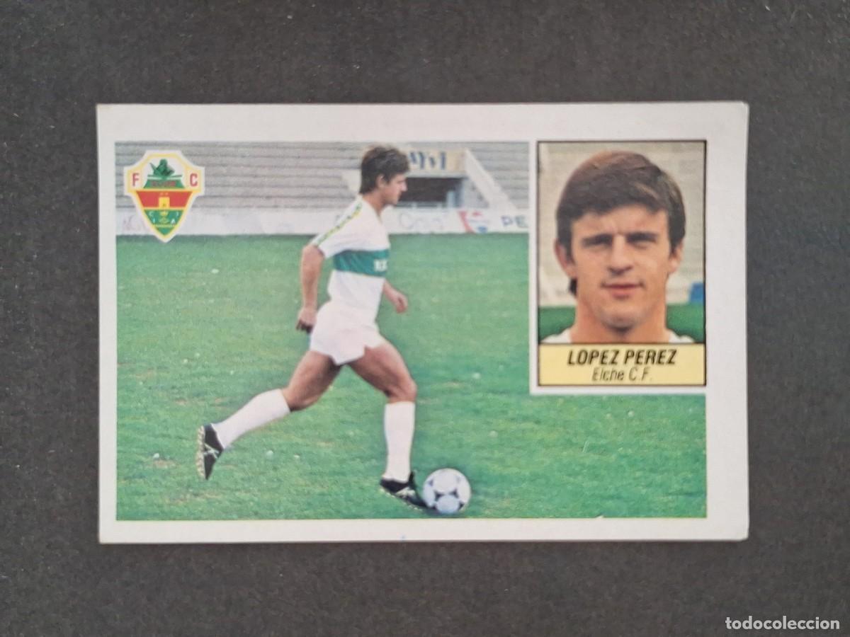 Cromos de f&uacute;tbol: L5 LOPEZ PEREZ ELCHE C. F. LIGA ESTE 1984 1985 84 85 DESPEGADO RECUPERADO