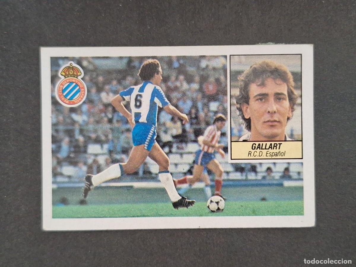 Cromos de f&uacute;tbol: L5 GALLART R. C. D. ESPA&Ntilde;OL LIGA ESTE 1984 1985 84 85 DESPEGADO RECUPERADO