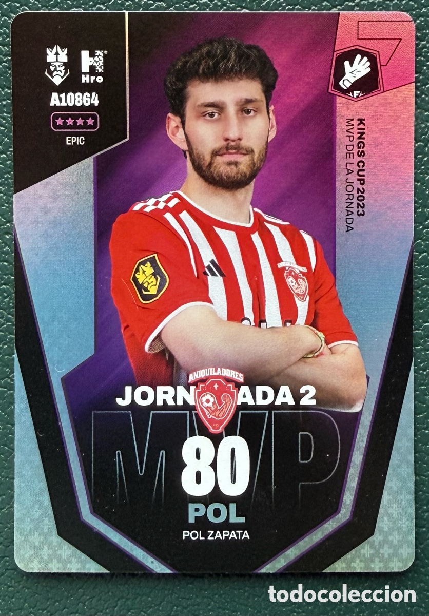 Fu&szlig;ball-Sticker: A10864 POL ZAPATA ANIQUILADORES FC MVP DE LA JORNADA 2 FICHAS ALBUM KINGS LEAGUE INFOJOBS 2024