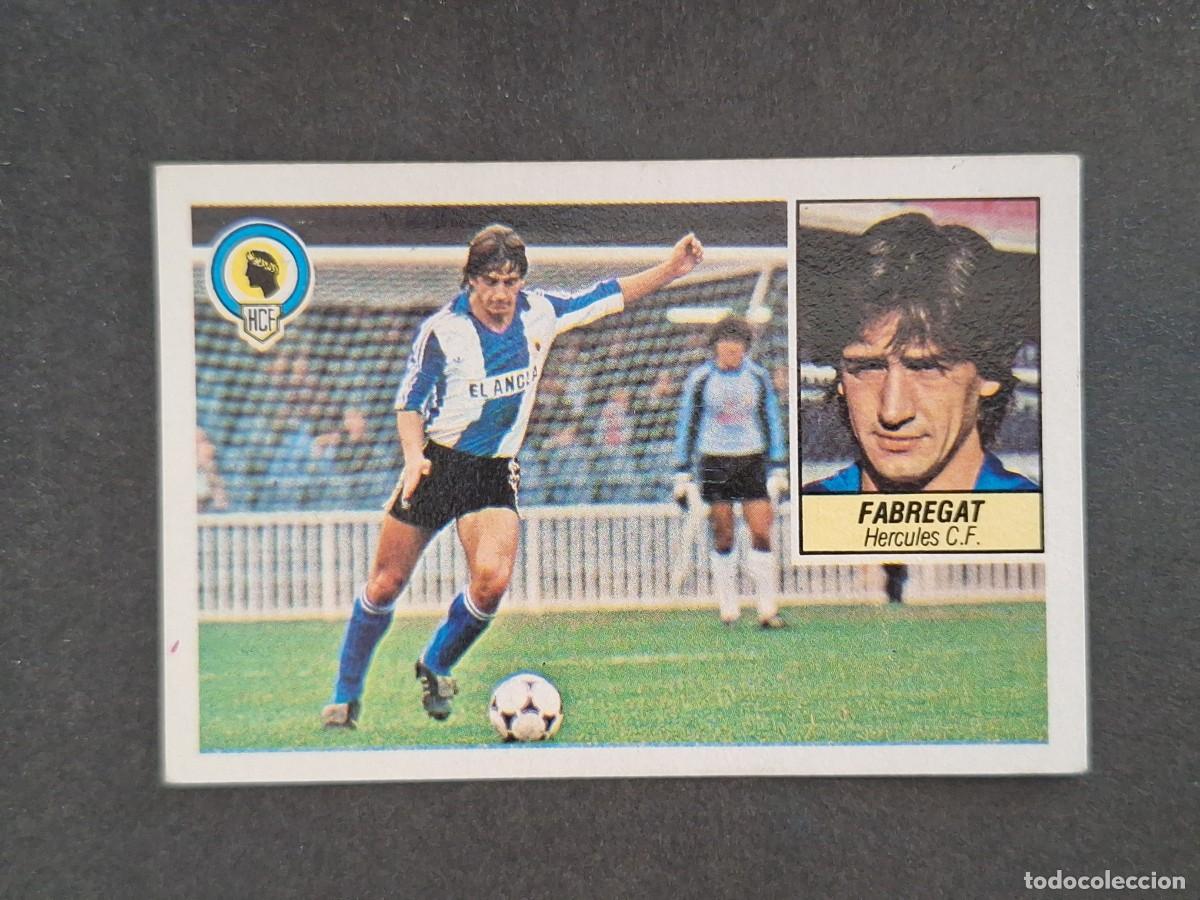 Cromos de f&uacute;tbol: L5 FABREGAT HERCULES C. F. LIGA ESTE 1984 1985 84 85 DESPEGADO RECUPERADO