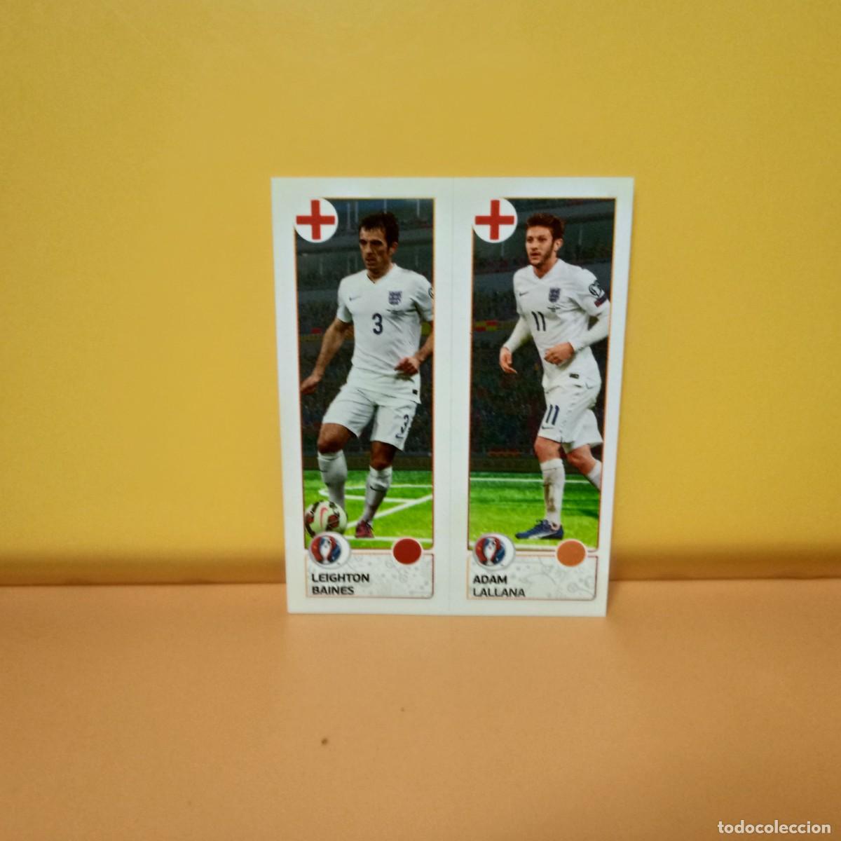 Cromos de f&uacute;tbol: PANINI EURO 2016 FRANCE; EUROCOPA FRANCIA: INGLATERRA BAINES/LALLANA 152 A/B