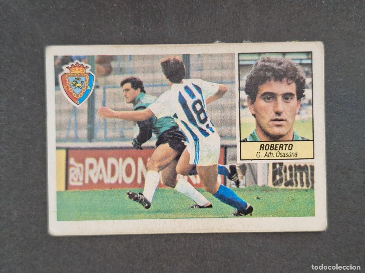 Cromos de f&uacute;tbol: L5 ROBERTO C. A. OSASUNA LIGA ESTE 1984 1985 84 85 DESPEGADO RECUPERADO