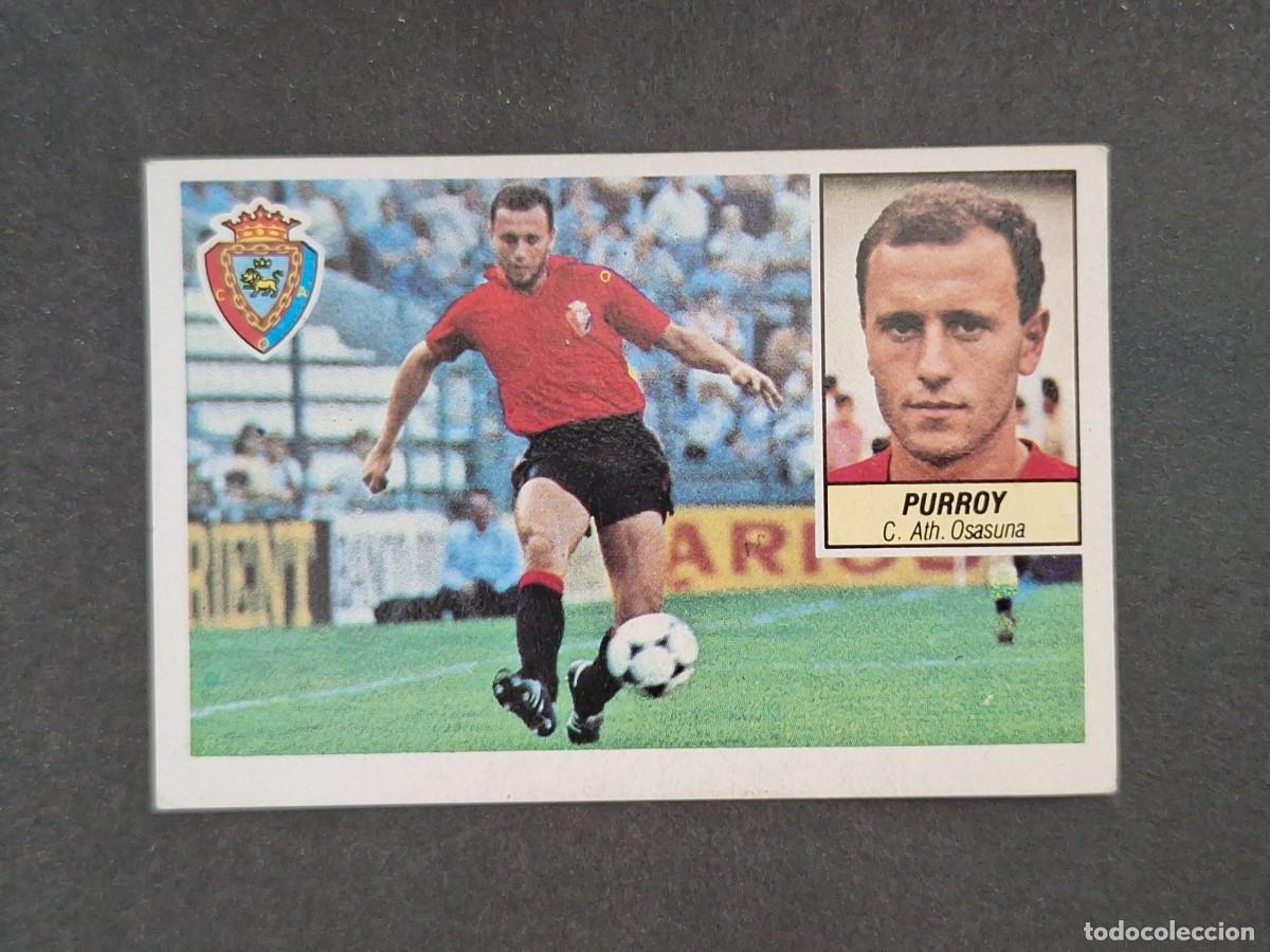 Cromos de f&uacute;tbol: L5 PURROY C. A. OSASUNA LIGA ESTE 1984 1985 84 85 DESPEGADO RECUPERADO