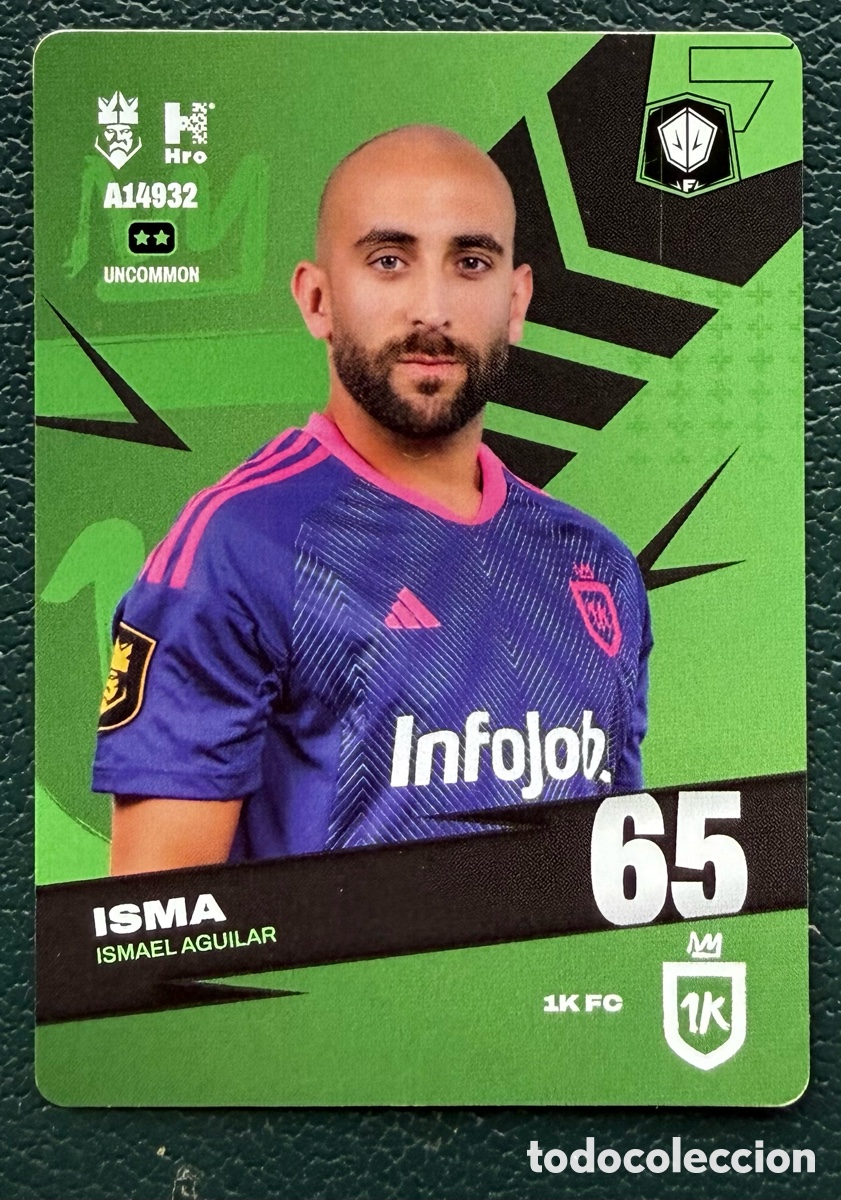 Cromos de f&uacute;tbol: A14932 ISMAEL AGUILAR ISMA 1K FC FICHAS ALBUM KINGS LEAGUE INFOJOBS 2024
