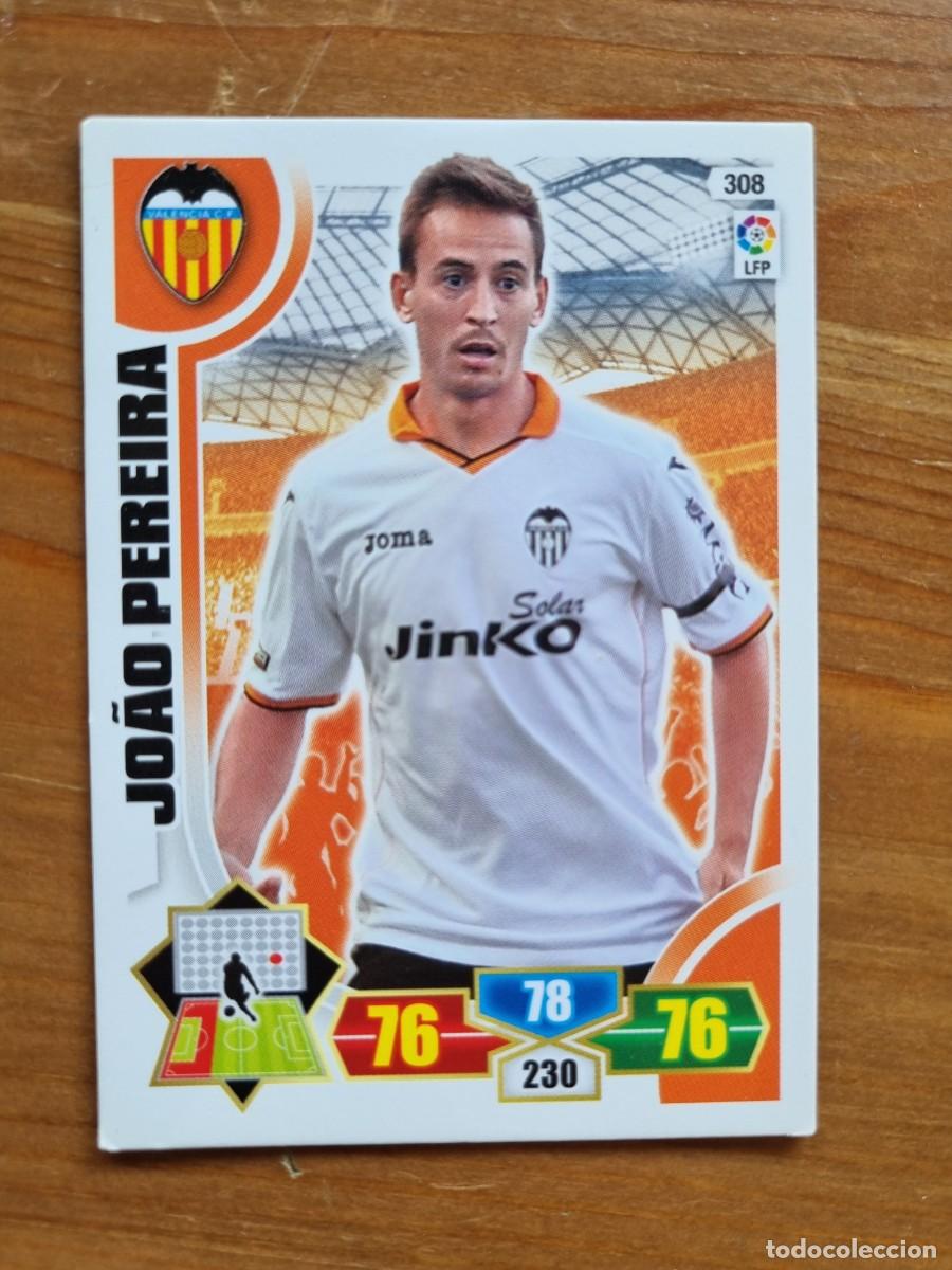 Cromos de f&uacute;tbol: 308 JOAO PEREIRA (Valencia CF). Liga 2013 2014 13 14 Adrenalyn XL