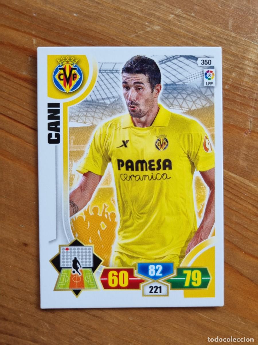 Cromos de f&uacute;tbol: 350 CANI (Villarreal CF). Liga 2013 2014 13 14 Adrenalyn XL