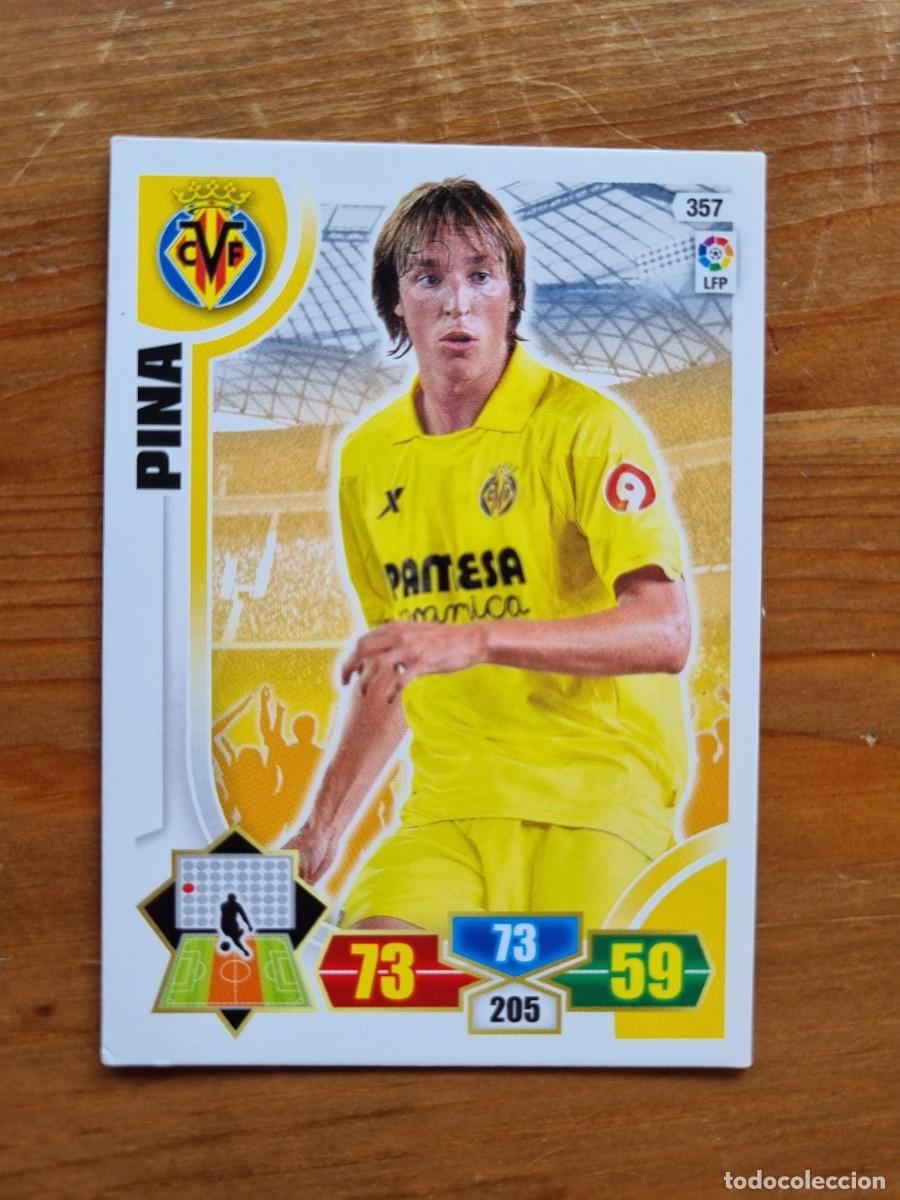 Cromos de f&uacute;tbol: 357 PINA (Villarreal CF). Liga 2013 2014 13 14 Adrenalyn XL