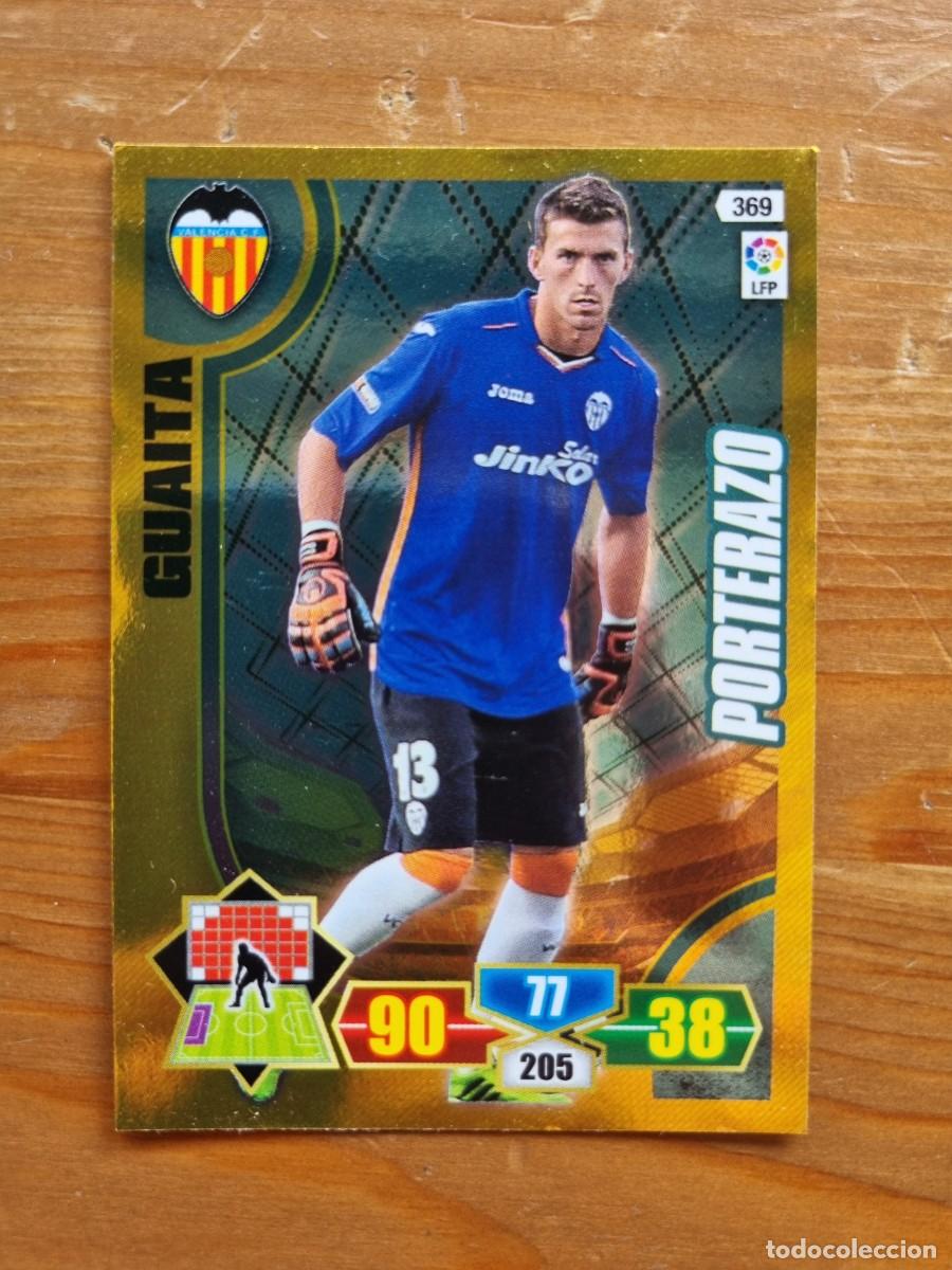 Cromos de f&uacute;tbol: 369 GUAITA(Valencia CF) PORTERAZO. Liga 2013 2014 13 14 Adrenalyn XL