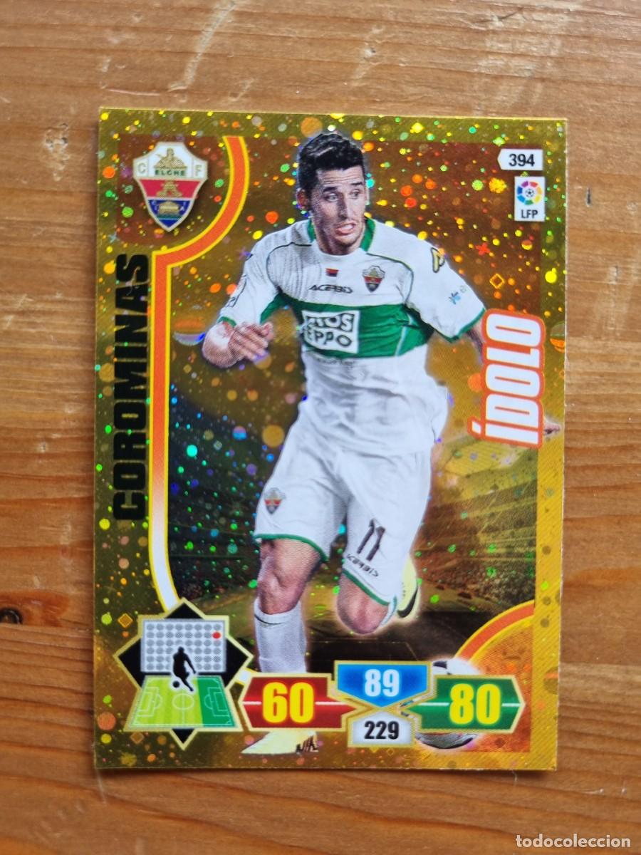 Cromos de f&uacute;tbol: 394 COROMINAS (Elche CF) &Iacute;DOLO. Liga 2013 2014 13 14 Adrenalyn XL