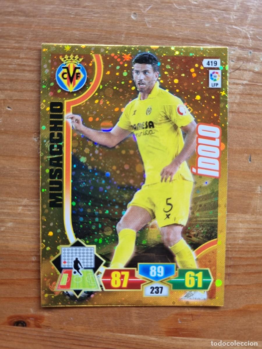 Cromos de f&uacute;tbol: 419 MUSACCHIO (Villarreal CF) &Iacute;DOLO. Liga 2013 2014 13 14 Adrenalyn XL