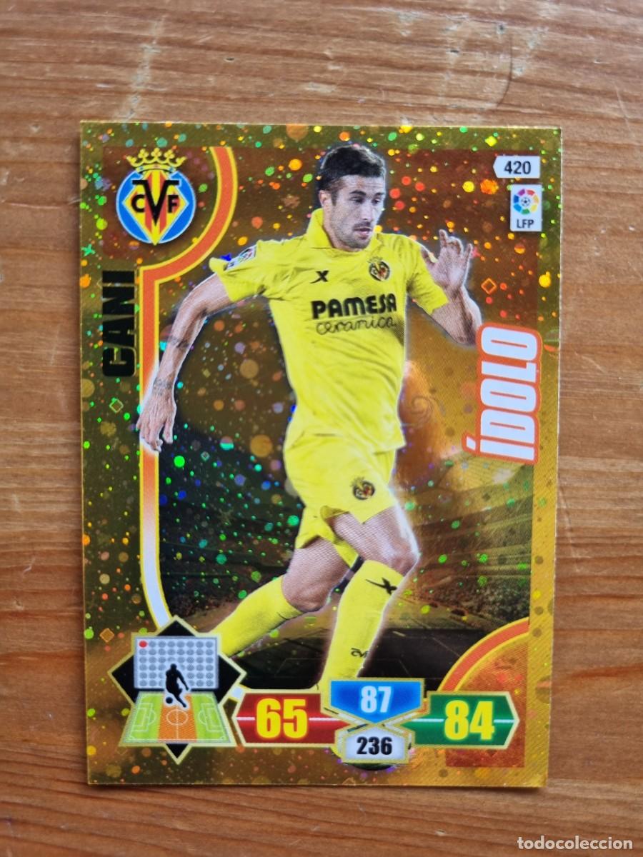 Cromos de f&uacute;tbol: 420 CANI (Villarreal CF) &Iacute;DOLO. Liga 2013 2014 13 14 Adrenalyn XL