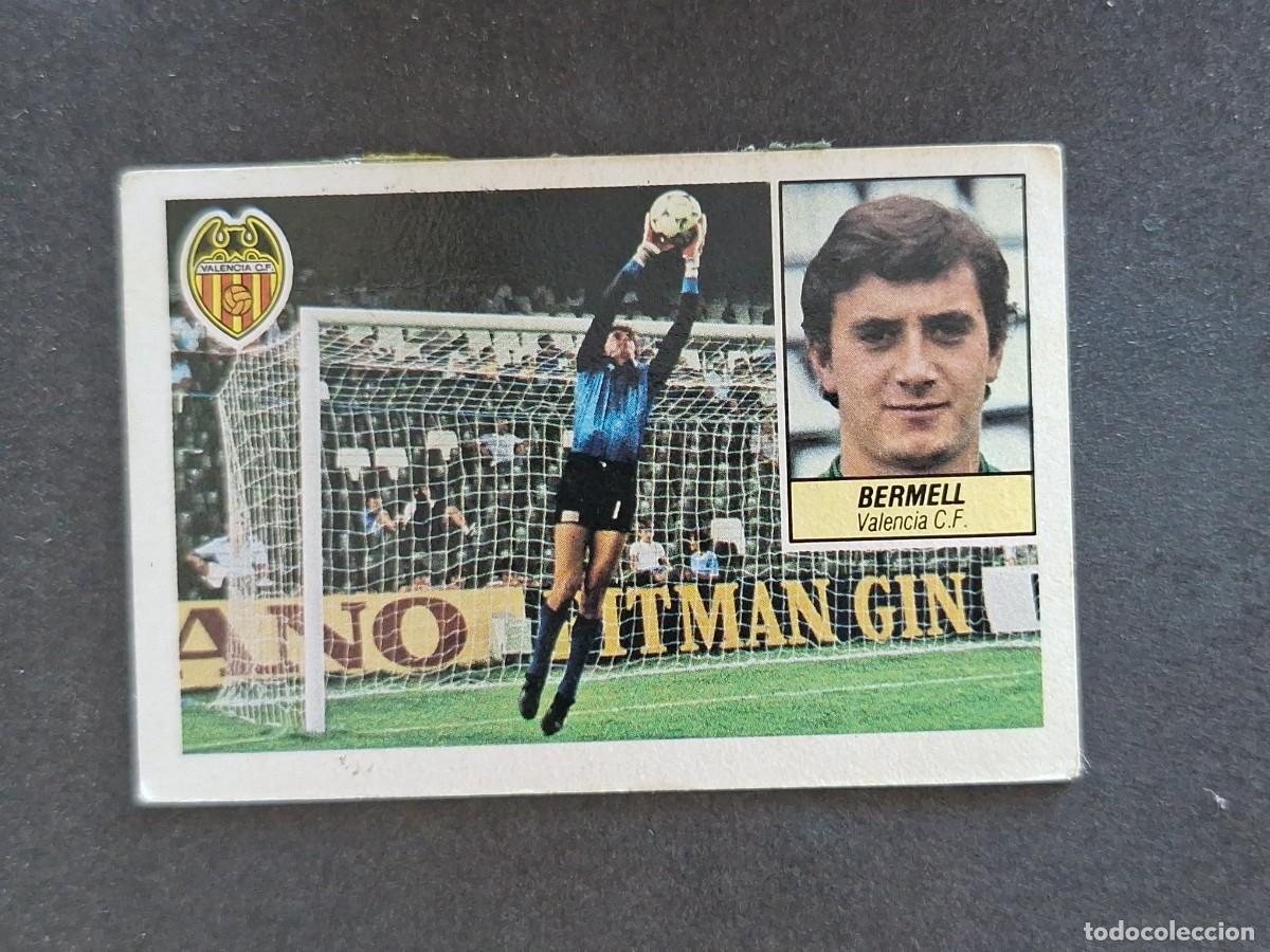 Cromos de f&uacute;tbol: L5 BERMELL VALENCIA C. F. LIGA ESTE 1984 1985 84 85 DESPEGADO RECUPERADO