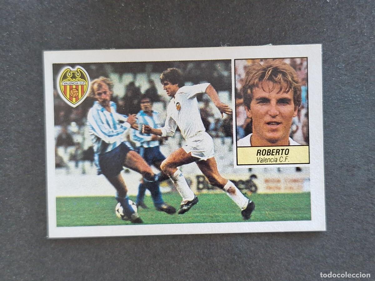 Cromos de f&uacute;tbol: L5 ROBERTO VALENCIA C. F. LIGA ESTE 1984 1985 84 85 DESPEGADO RECUPERADO