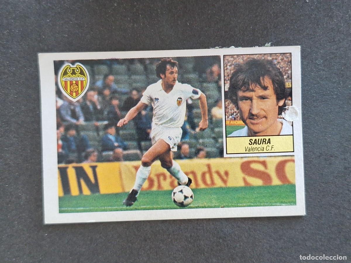 Cromos de f&uacute;tbol: L5 SAURA VALENCIA C. F. LIGA ESTE 1984 1985 84 85 DESPEGADO RECUPERADO