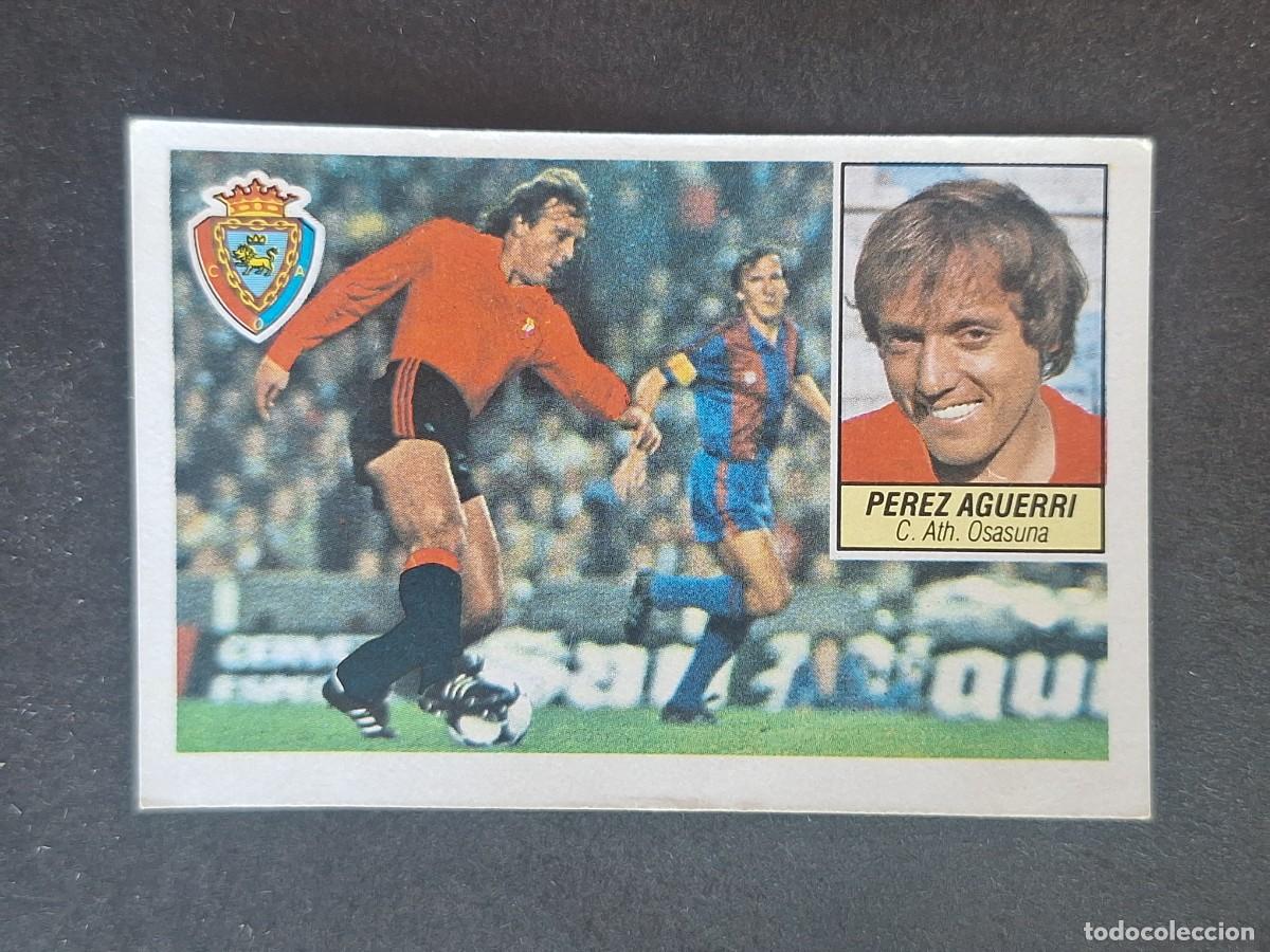 Cromos de f&uacute;tbol: L5 PEREZ AGUERRI C. A. OSASUNA FICHAJE 22 LIGA ESTE 1984 1985 84 85 DESPEGADO RECUPERADO