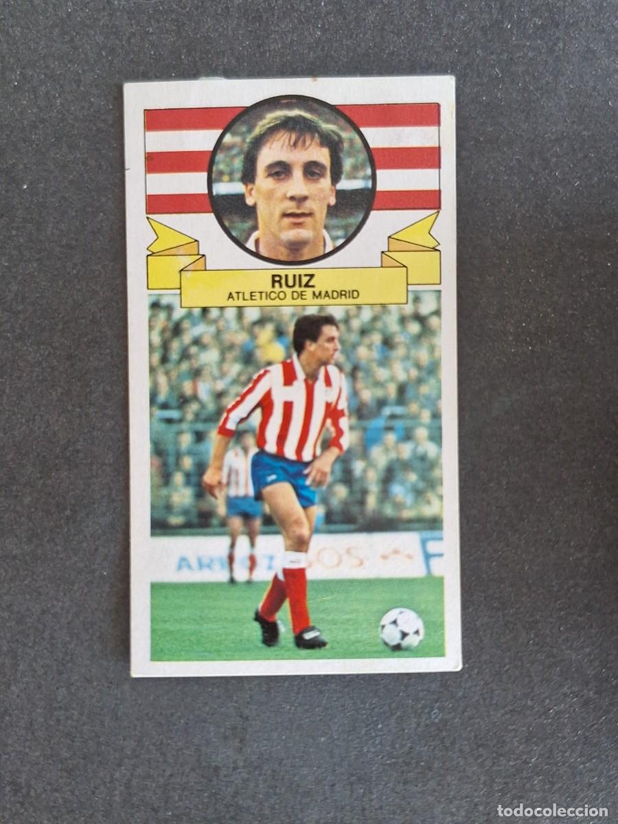 Cromos de f&uacute;tbol: L4 RUIZ ATLETICO DE MADRID LIGA ESTE 1985 1986 85 86 DESPEGADO RECUPERADO