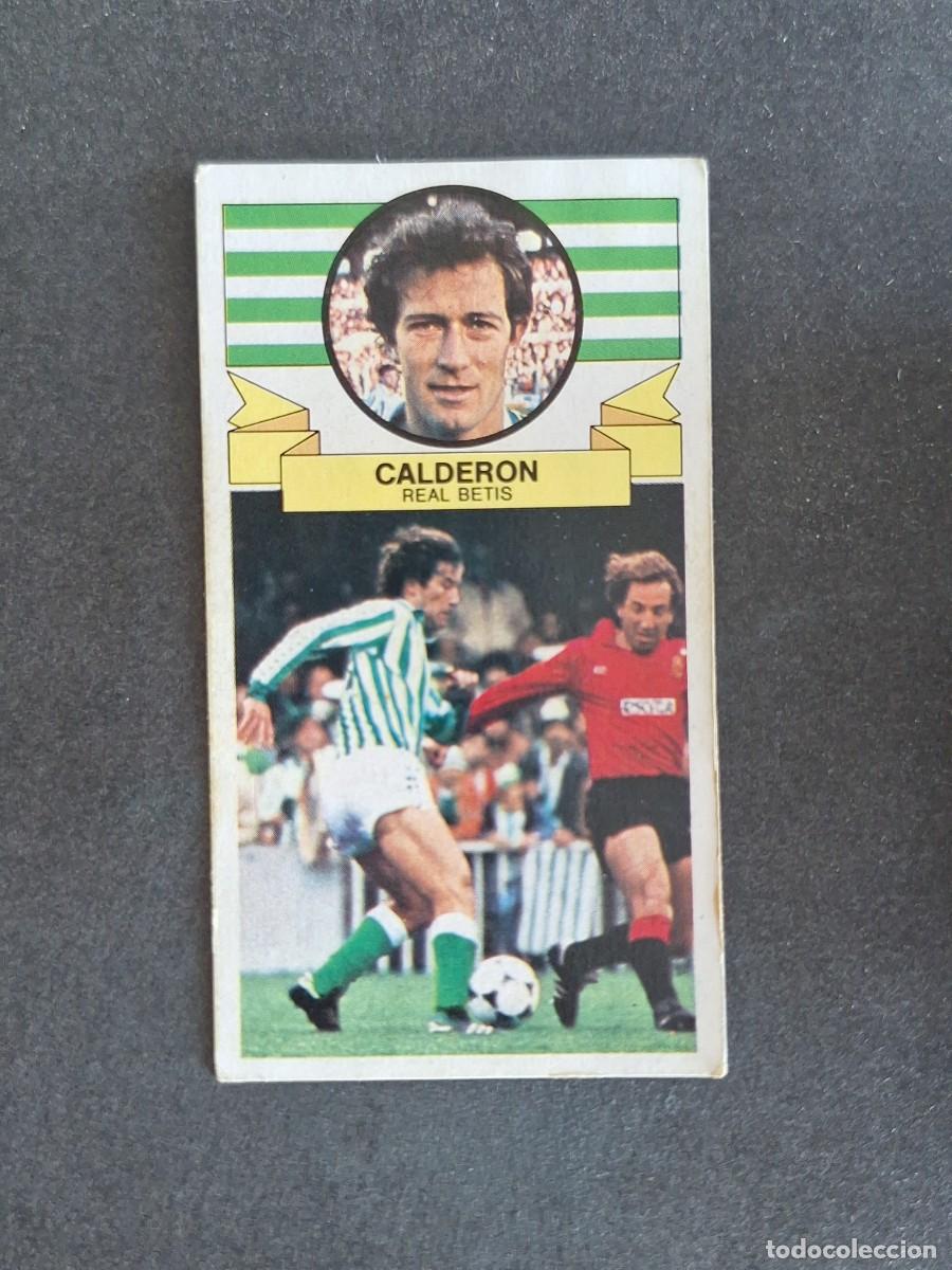 Cromos de f&uacute;tbol: L4 CALDERON REAL BETIS BALOMPIE LIGA ESTE 1985 1986 85 86 DESPEGADO RECUPERADO