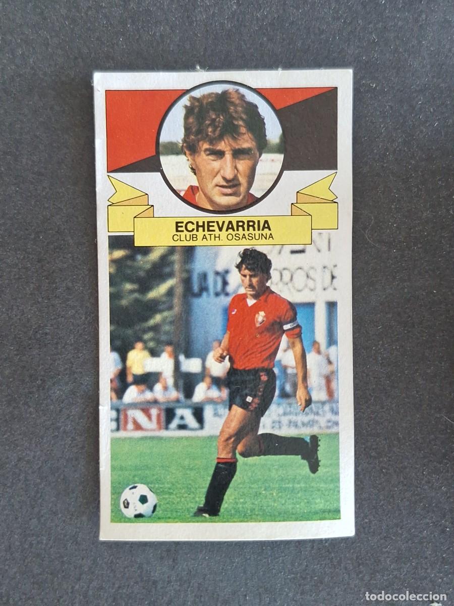 Cromos de f&uacute;tbol: L4 ECHEVARRIA C. A. OSASUNA LIGA ESTE 1985 1986 85 86 DESPEGADO RECUPERADO