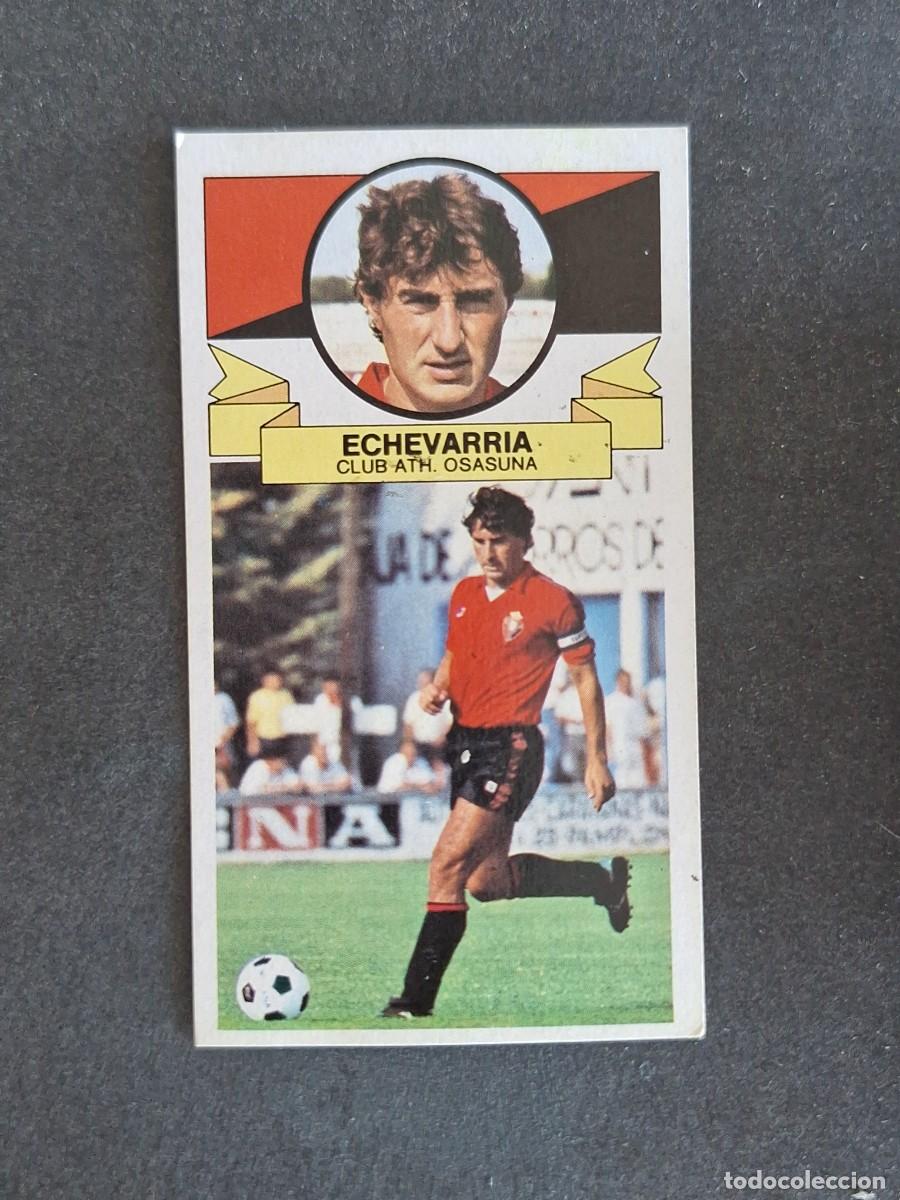 Cromos de f&uacute;tbol: L4 ECHEVARRIA C. A. OSASUNA LIGA ESTE 1985 1986 85 86 DESPEGADO RECUPERADO
