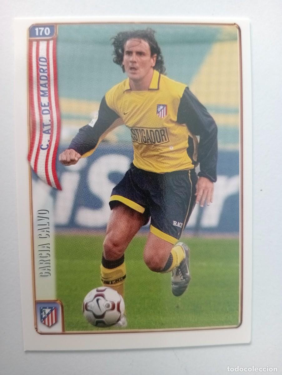 Cartes &agrave; collectionner de Football: CROMO FUTBOL ATLETICO DE MADRID MUNDI CROMO 2004-2005: GARC&Iacute;A CALVO