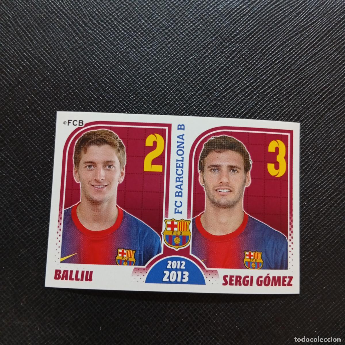 Cromos de f&uacute;tbol: 183 BALLIU SERGI GOMEZ BARCELONA PANINI COLECCION OFICIAL 2013 2013 12 13 - SIN PEGAR - A152 PG48