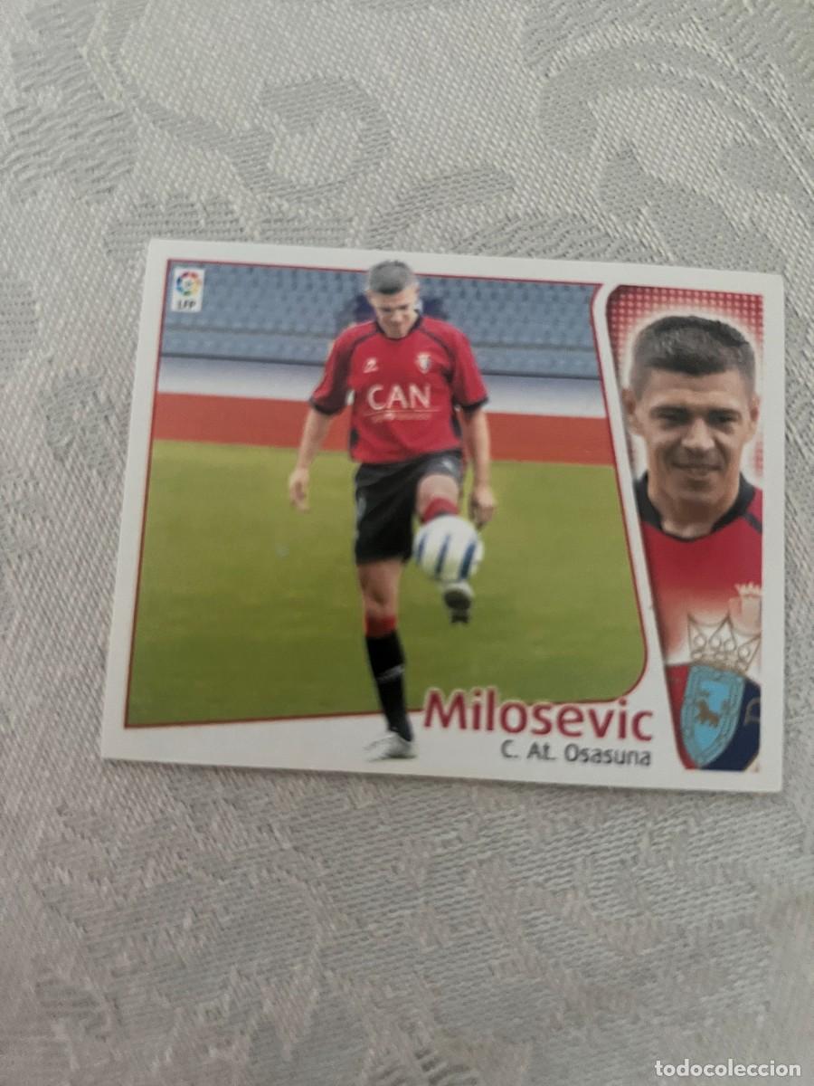 Cromos de f&uacute;tbol: MILOSEVIC OSASUNA FICHAJE 14 SIN PEGAR LIGA ESTE 2004 2005