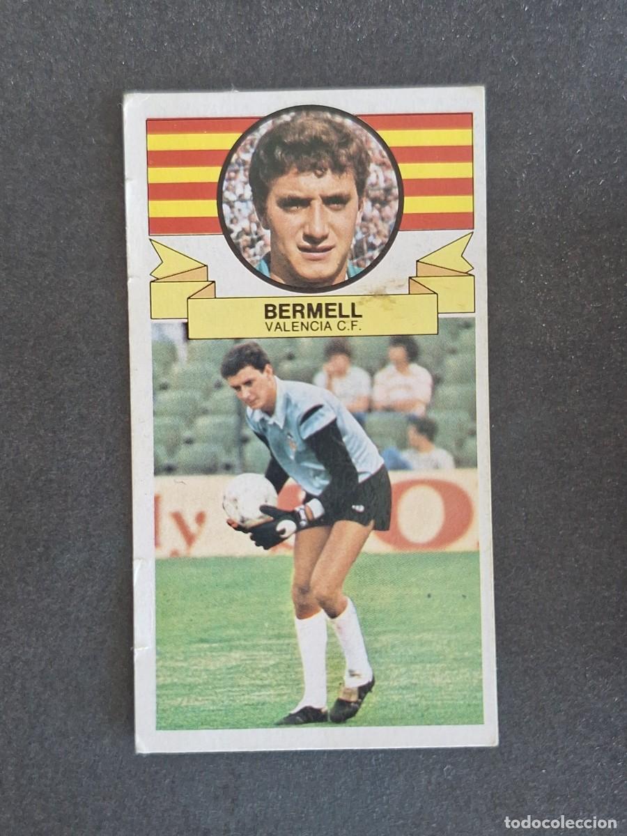 Cromos de f&uacute;tbol: L4 BERMELL VALENCIA C. F. LIGA ESTE 1985 1986 85 86 DESPEGADO RECUPERADO