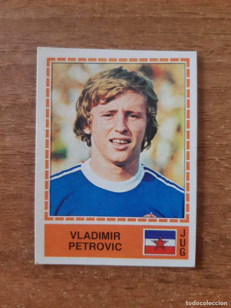 Cromos de f&uacute;tbol: N&deg;215 VLADIMIR PETROVIC YUGOSLAVIA EUROPA 80 PANINI EURO ITALIA 1980 PANINI.NUNCA PEGADO, SIN PEGAR