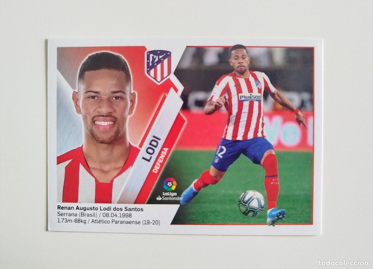 Cromos de f&uacute;tbol: Lodi 8 SIN PEGAR NUNCA PEGADO Atl&eacute;tico de Madrid Liga Ediciones Este 19 20 / 2019 2020