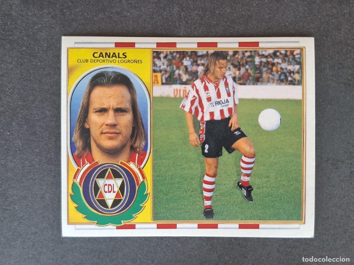 Cromos de f&uacute;tbol: L4 CANALS C. D. LOGRO&Ntilde;ES COLOCA LIGA ESTE 1996 1997 96 97 NUNCA PEGADO SIN PEGAR