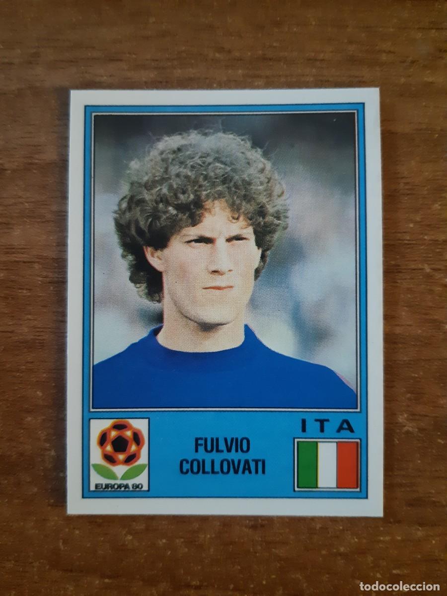 Cromos de f&uacute;tbol: N&deg;143 FULVIO COLLOVATI ITALIA EUROPA 80 PANINI EURO ITALIA 1980 PANINI.NUNCA PEGADO, SIN PEGAR