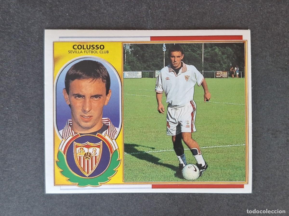 Cromos de f&uacute;tbol: L4 COLUSSO SEVILLA F. C. COLOCA LIGA ESTE 1996 1997 96 97 NUNCA PEGADO SIN PEGAR