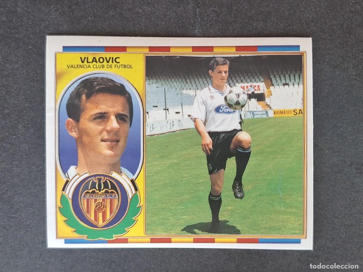 Cromos de f&uacute;tbol: L4 VLAOVIC VALENCIA C. F. FICHAJE 11 LIGA ESTE 1996 1997 96 97 NUNCA PEGADO SIN PEGAR