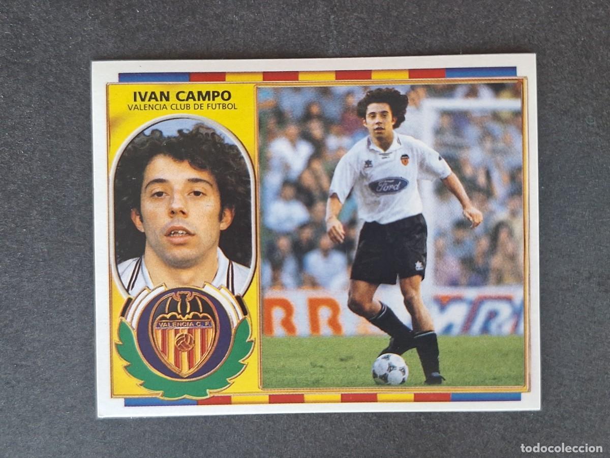 Cromos de f&uacute;tbol: L4 IVAN CAMPO VALENCIA C. F. FICHAJE 22 LIGA ESTE 1996 1997 96 97 NUNCA PEGADO SIN PEGAR