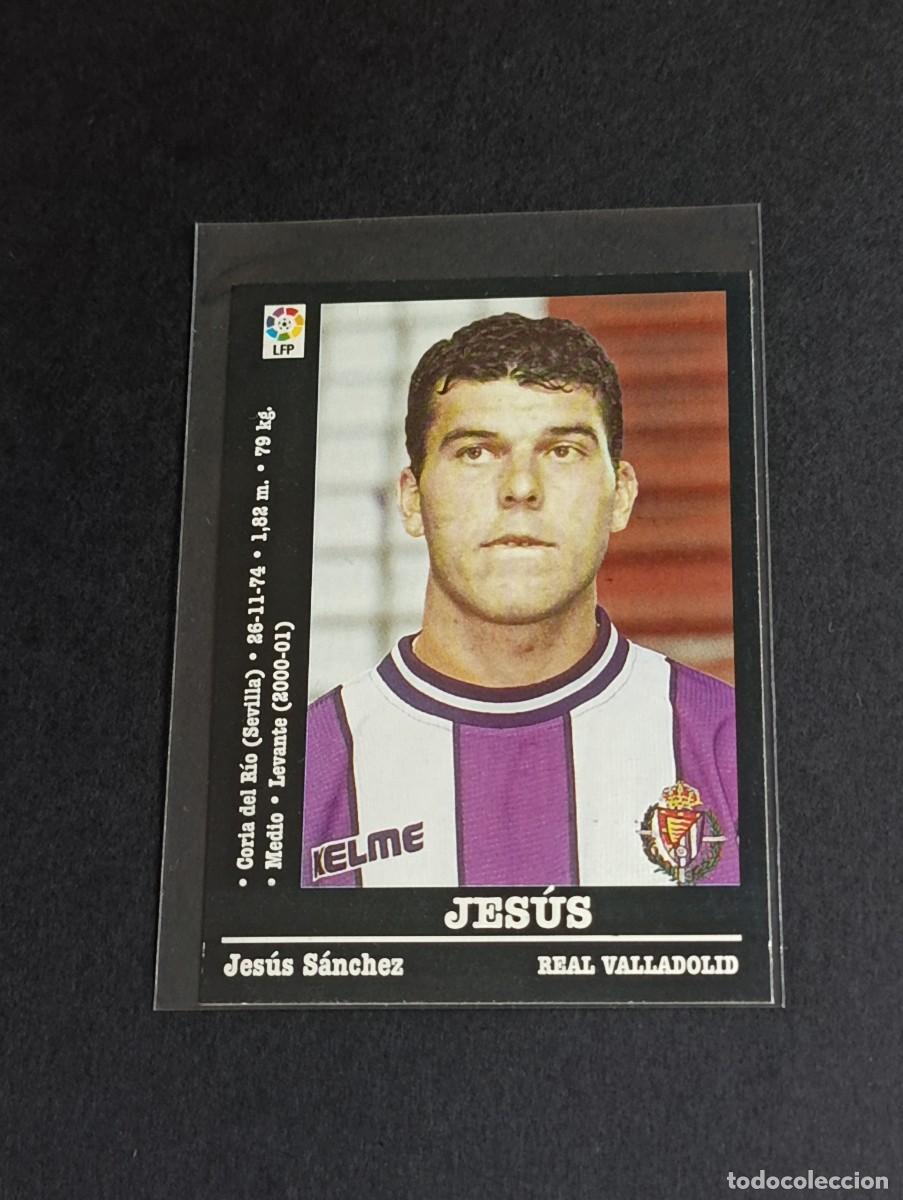 Cromos de f&uacute;tbol: JES&Uacute;S COLOCA #128A REAL VALLADOLID - LA LIGA 2000 2001 PANINI SPORTS 00 01 NUNCA PEGADO 128 A