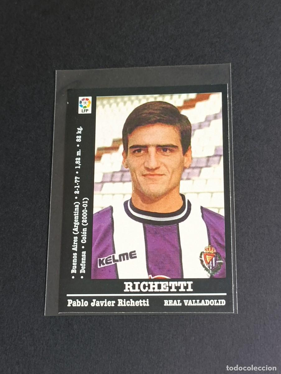 Cromos de f&uacute;tbol: RICHETTI COLOCA #122A REAL VALLADOLID - LA LIGA 2000 2001 PANINI SPORTS 00 01 NUNCA PEGADO 122 A