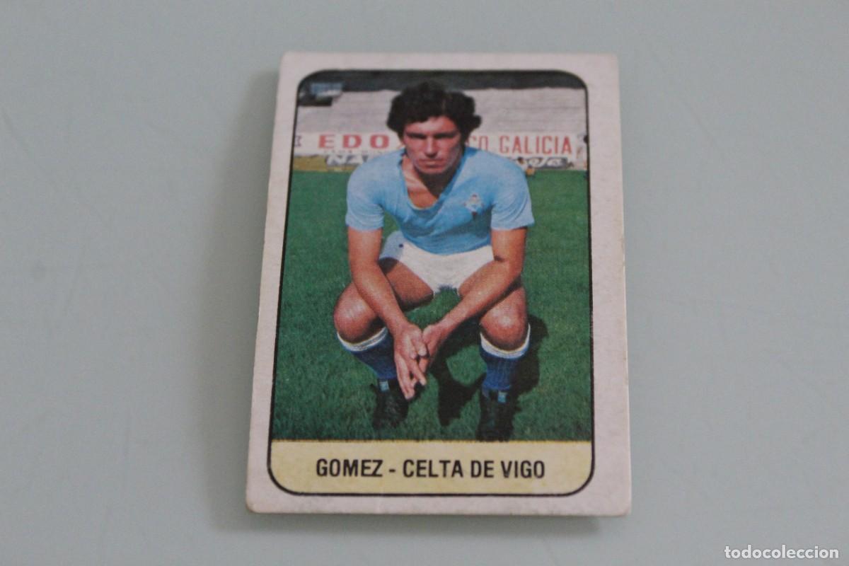 Cromos de f&uacute;tbol: ESTE 78 79 G&Oacute;MEZ RECUPERADO DE &Aacute;LBUM