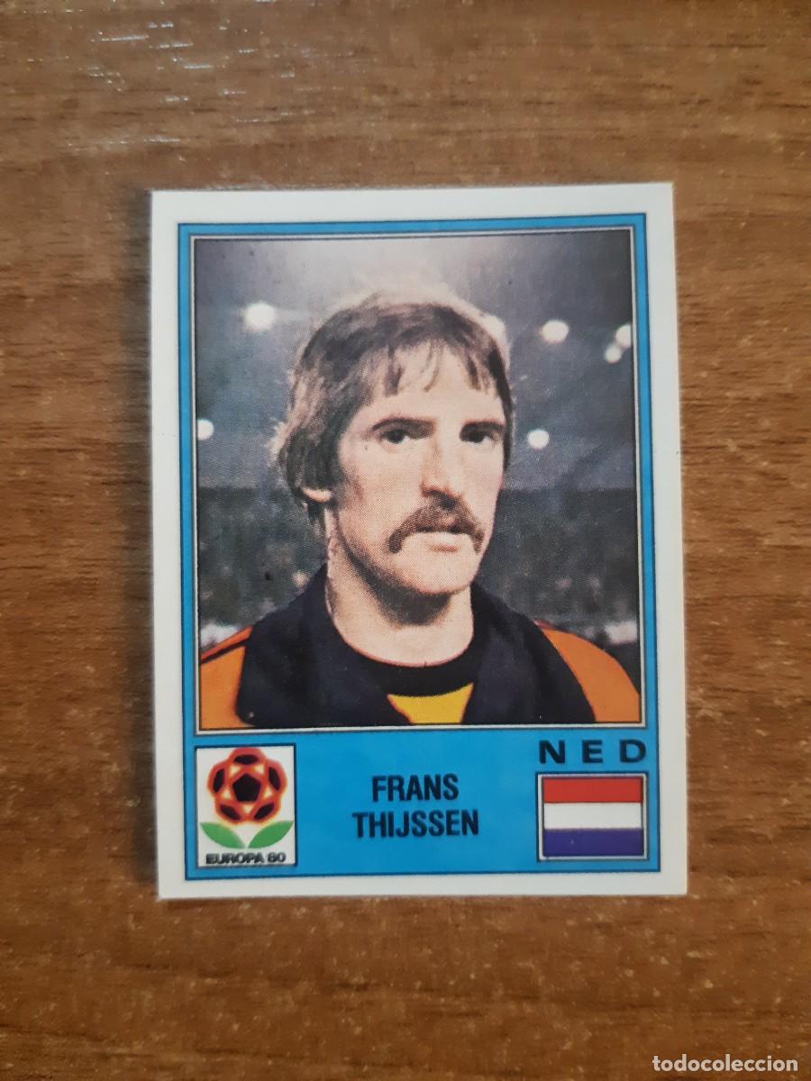 Cromos de f&uacute;tbol: N&deg;77 FRANS THIJSSEN HOLANDA EUROPA 80 PANINI EURO ITALIA 1980 PANINI.NUNCA PEGADO, SIN PEGAR