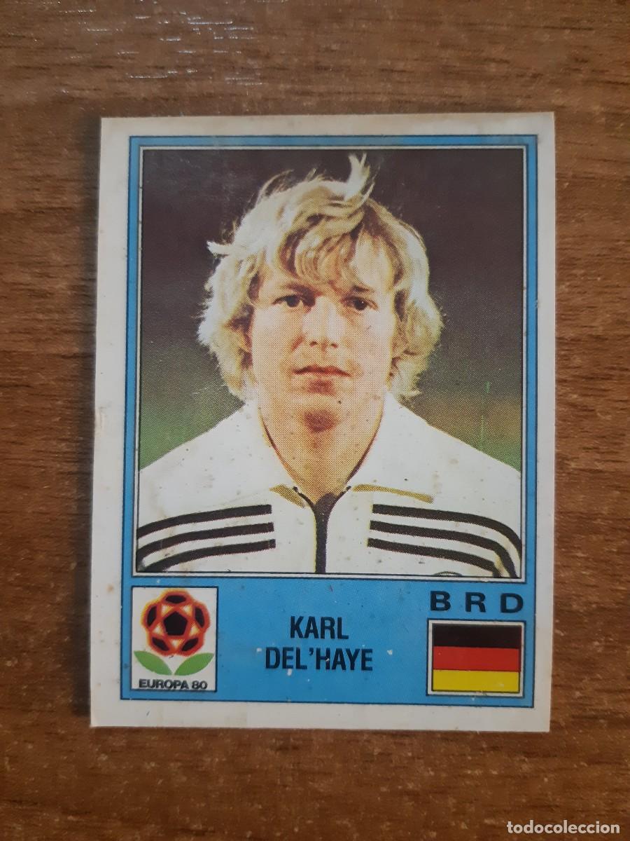 Cromos de f&uacute;tbol: N&deg;54 KARL DEL'HAYE ALEMANIA EUROPA 80 PANINI EURO ITALIA 1980 PANINI.NUNCA PEGADO, SIN PEGAR